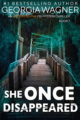 She Once Disappeared: An Artemis Blythe FBI Mystery Book 7