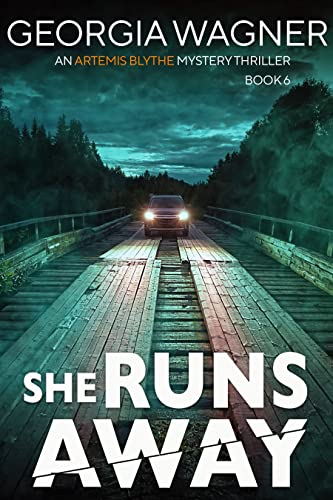 She Runs Away: An Artemis Blythe FBI Mystery Thriller Book 6