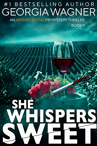 She Whispers Sweet: An Artemis Blythe FBI Mystery Thriller Book 9